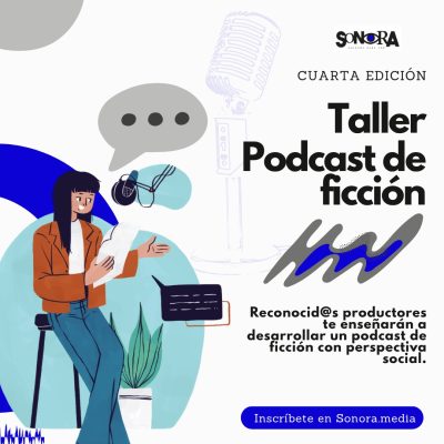Taller Podcast de Ficción
